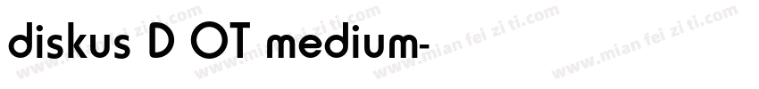 diskus D OT medium字体转换